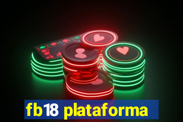 fb18 plataforma